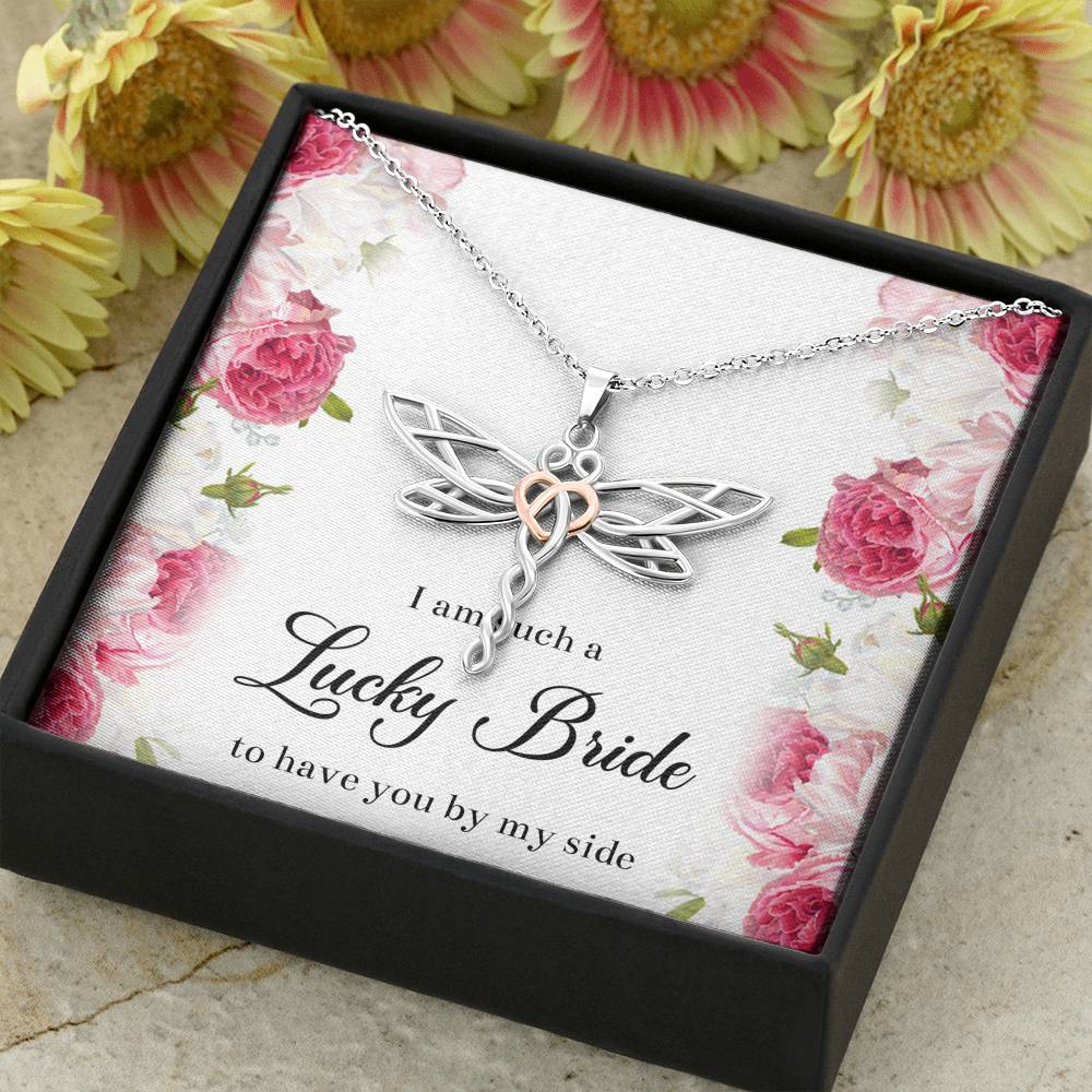To My Bridesmaid Gifts, I Am Lucky To Have You, Dragonfly Necklace For Women, Wedding Day Thank You Ideas From Bride