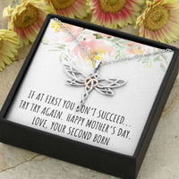 Load image into Gallery viewer, To My Mom Gifts, If At First You Don&#39;t, Dragonfly Necklace For Women, Mothers Day Present From Second Born Child

