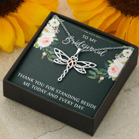 Load image into Gallery viewer, To My Bridesmaid Gifts, Thank You For Standing Besides Me , Dragonfly Necklace For Women, Wedding Day Thank You Ideas From Bride
