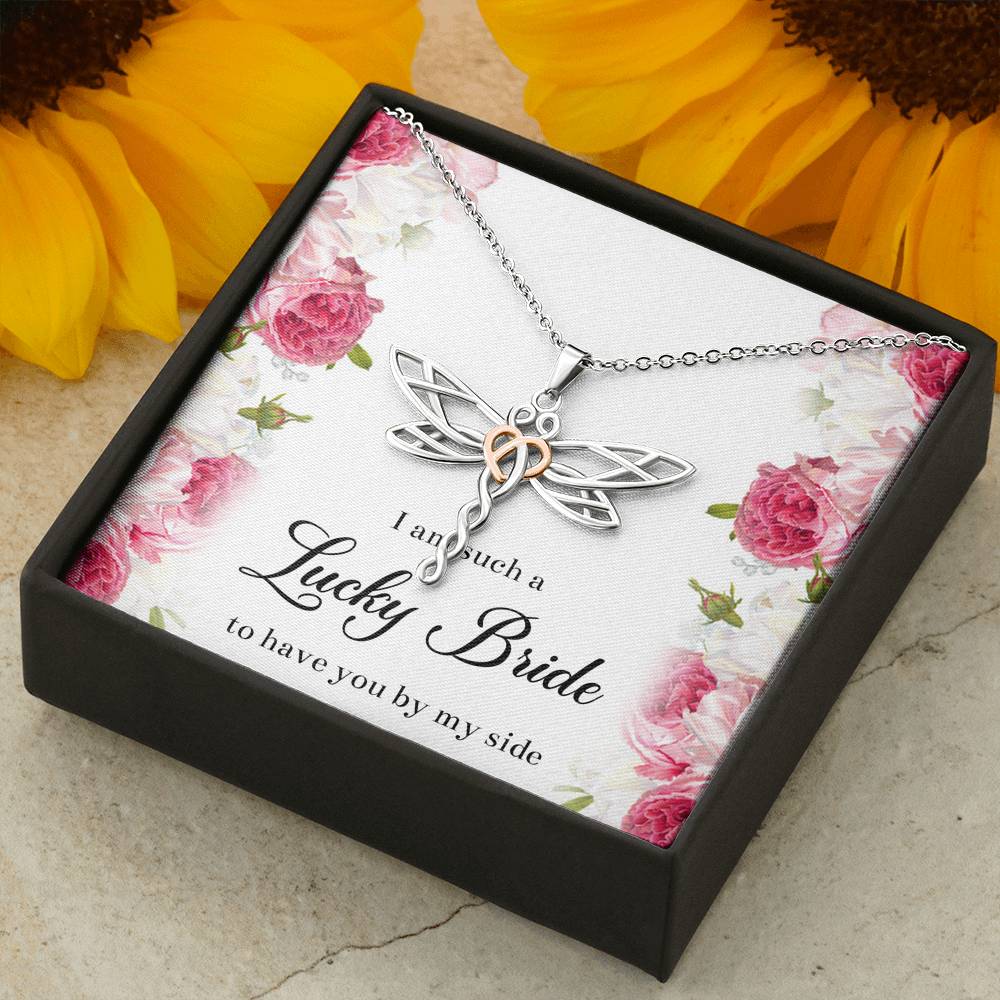 To My Bridesmaid Gifts, I Am Lucky To Have You, Dragonfly Necklace For Women, Wedding Day Thank You Ideas From Bride