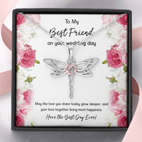 Load image into Gallery viewer, Bride Gifts, Have the Best Day Ever, Dragonfly Necklace For Women, Wedding Day Thank You Ideas From Best Friend

