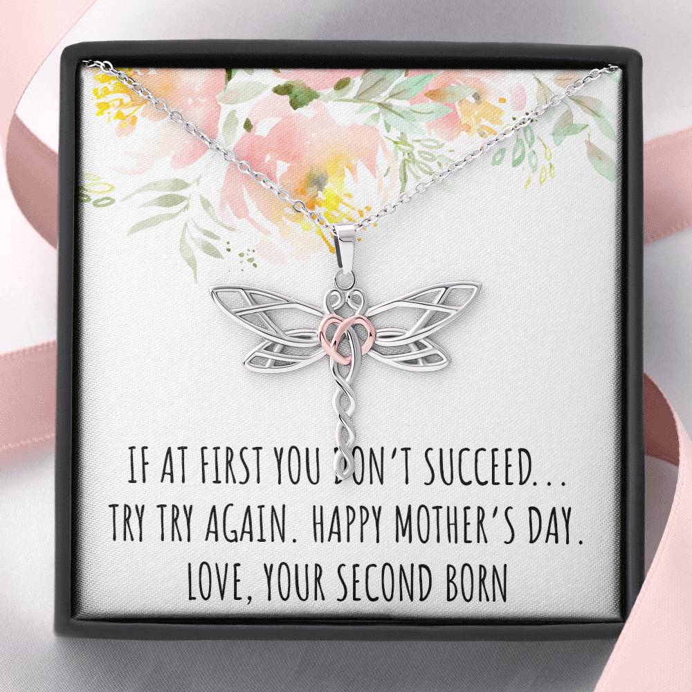 To My Mom Gifts, If At First You Don't, Dragonfly Necklace For Women, Mothers Day Present From Second Born Child
