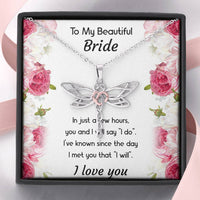 Load image into Gallery viewer, To My Bride Gifts, You And I Will Say I Do, Dragonfly Necklace For Women, Wedding Day Thank You Ideas From Groom
