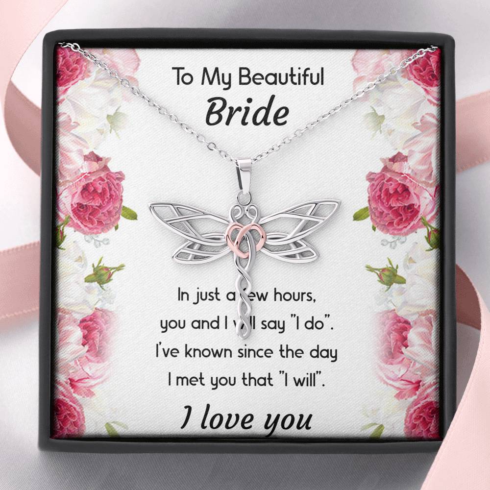 To My Bride Gifts, You And I Will Say I Do, Dragonfly Necklace For Women, Wedding Day Thank You Ideas From Groom