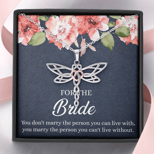 Bride Gifts, You Marry The Person You Can't Live Without, Dragonfly Necklace For Women, Wedding Day Thank You Ideas From Bridesmaid