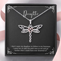 Load image into Gallery viewer, To My Daughter Gifts, I Don&#39;t Want Her To Follow In My Footsteps, Dragonfly Necklace For Women, Birthday Present Ideas From Mom Dad
