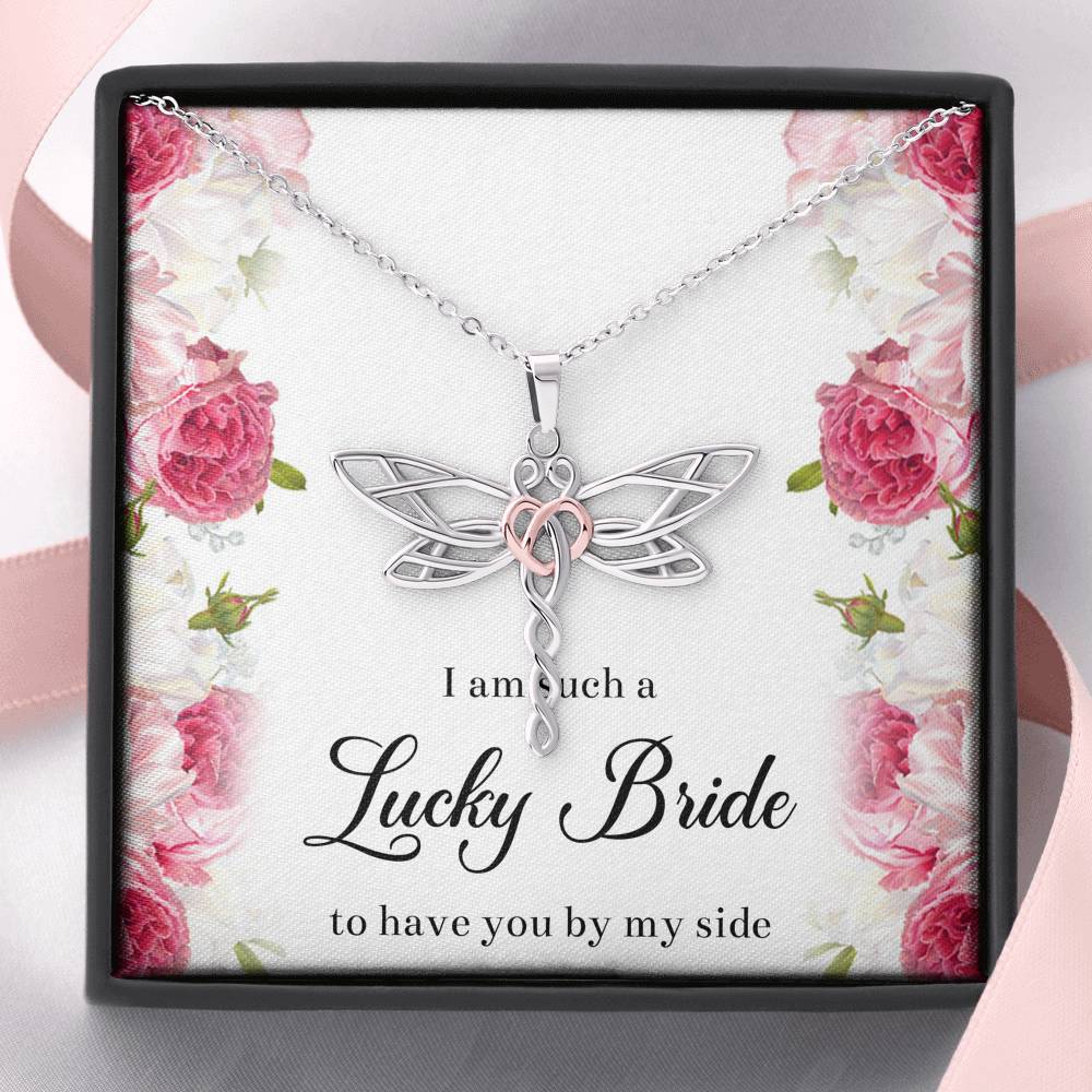 To My Bridesmaid Gifts, I Am Lucky To Have You, Dragonfly Necklace For Women, Wedding Day Thank You Ideas From Bride