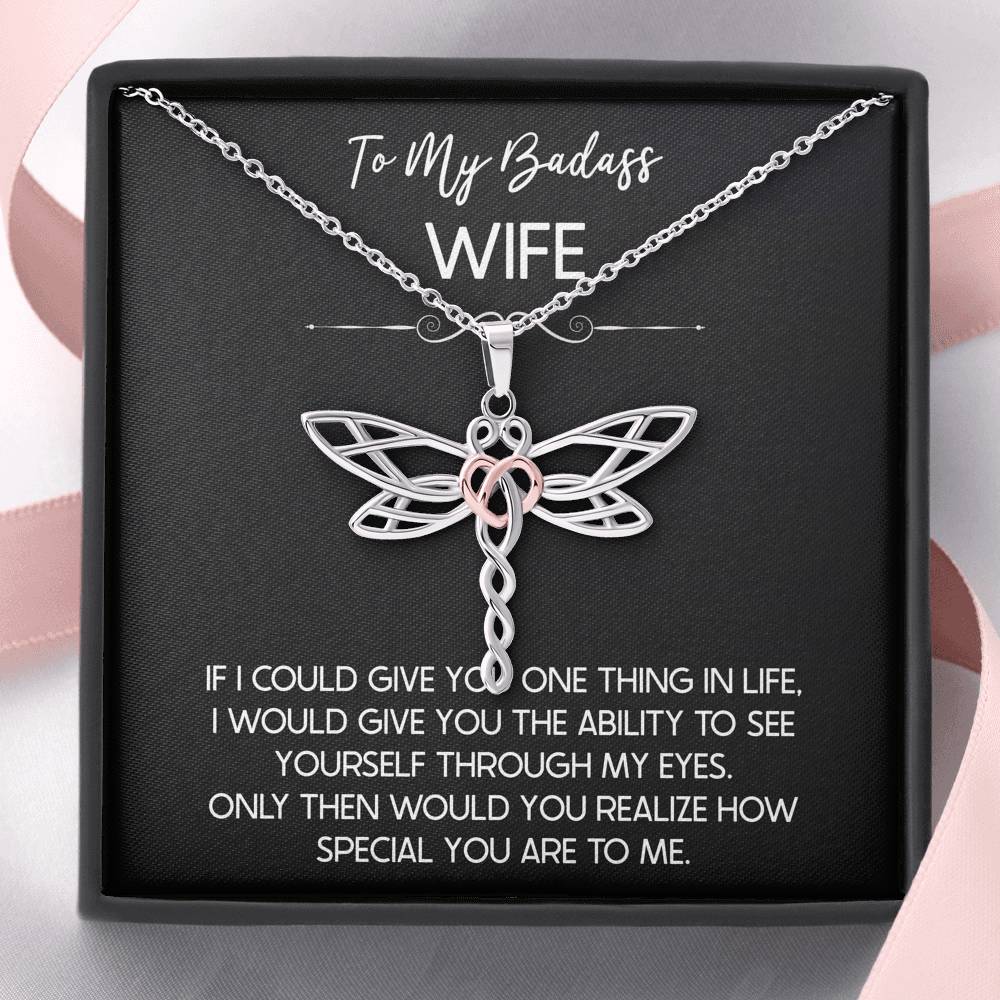 To My Badass Wife, If I Could Give You One Thing In Life, Dragonfly Necklace For Women, Anniversary Birthday Gifts From Husband