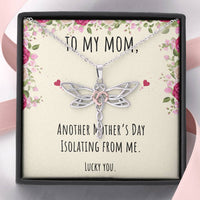 Load image into Gallery viewer, To My Mom Gifts, Another Mother&#39;s Day Isolating From Me, Dragonfly Necklace For Women, Birthday Present Idea From Daughter or Son

