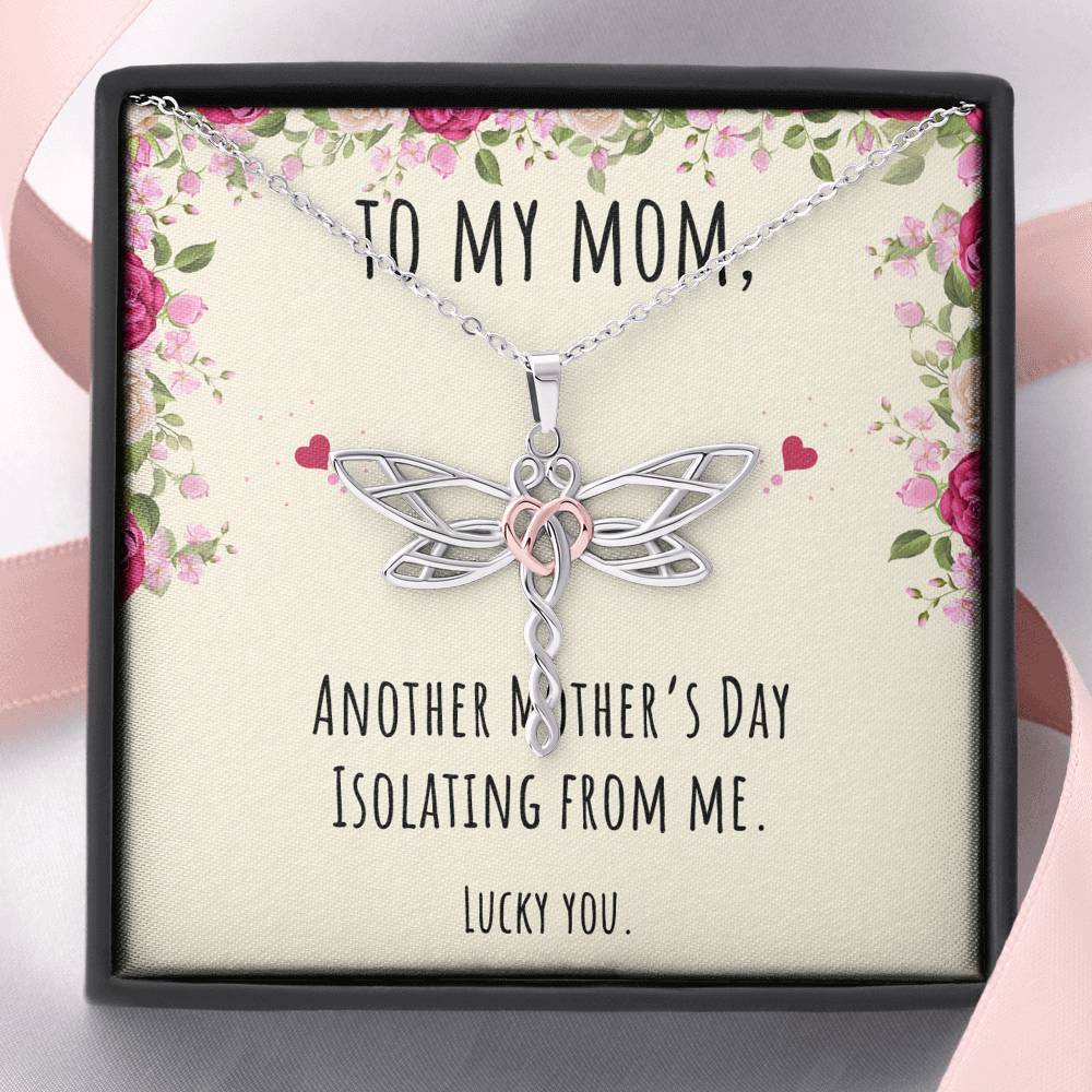 To My Mom Gifts, Another Mother's Day Isolating From Me, Dragonfly Necklace For Women, Birthday Present Idea From Daughter or Son