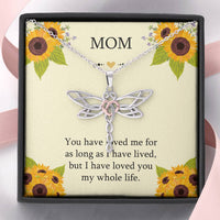 Load image into Gallery viewer, To My Mom Gifts, I Have Loved You My Whole Life, Dragonfly Necklace For Women, Birthday Mothers Day Present From Son Daughter
