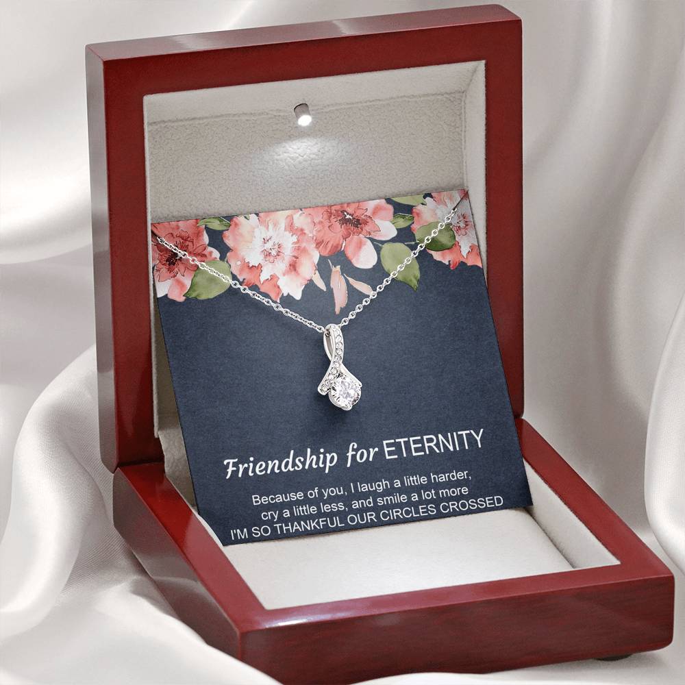 To My Best Friend Gifts, Friendship For Eternity, Alluring Beauty Necklace For Women, Birthday Present Idea From Bestie