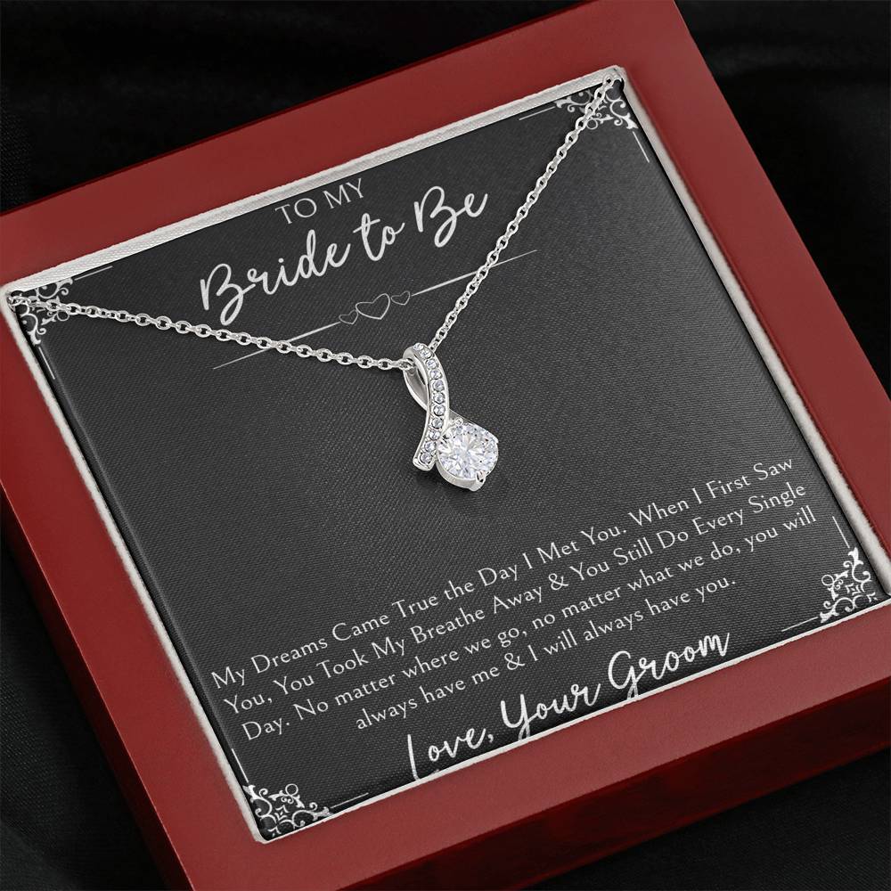 To My Bride  Gifts, My Dreams Came True, Alluring Beauty Necklace For Women, Wedding Day Thank You Ideas From Groom