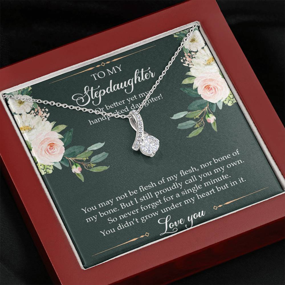 To My Stepdaughter Gifts, You May Not Be Flesh Of My Flesh, Alluring Beauty Necklace For Women, Birthday Present Idea From Stepmom Stepdad