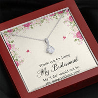 Load image into Gallery viewer, To My Bridesmaid Gifts, Thank You , Alluring Beauty Necklace For Women, Wedding Day Thank You Ideas From Bride
