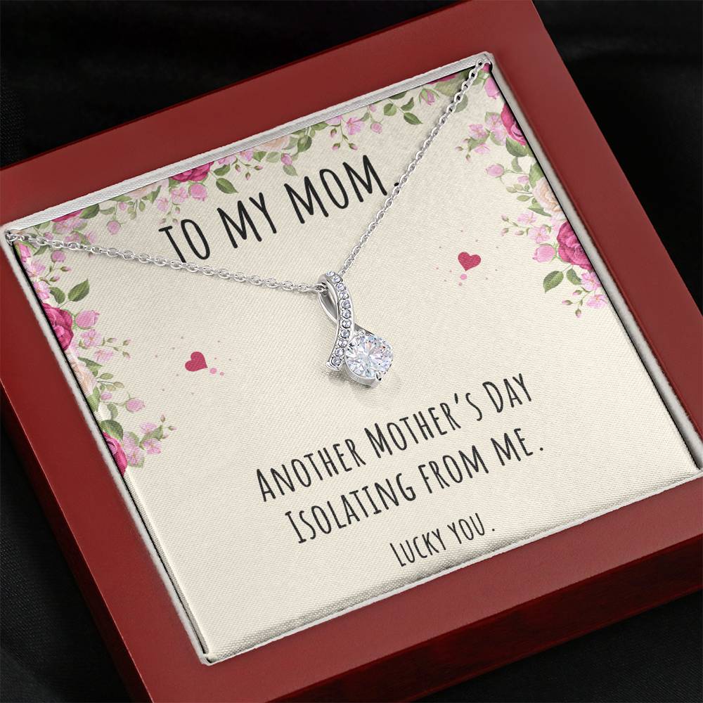 To My Mom Gifts, Another Mother's Day Isolating From Me, Alluring Beauty Necklace For Women, Birthday Present Idea From Daughter or Son