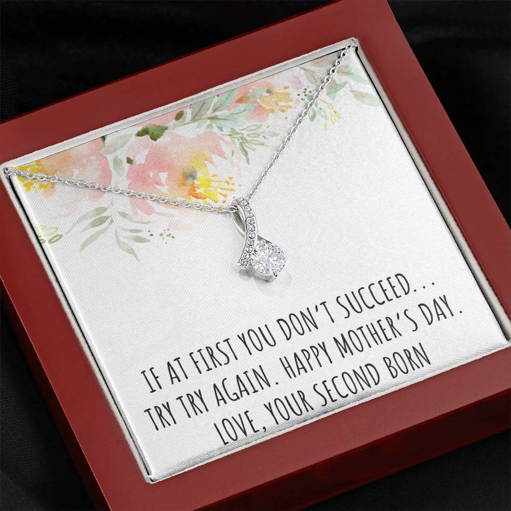 To My Mom Gifts, If At First You Don't, Alluring Beauty Necklace For Women, Mothers Day Present From Second Born Child