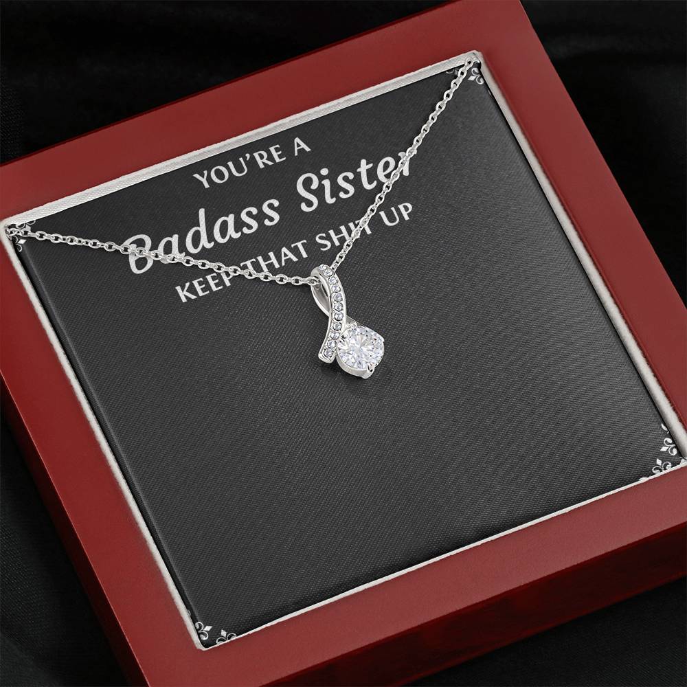 To My Badass Sister Gifts, Keep That Shit Up, Alluring Beauty Necklace For Women, Birthday Present Idea From Sister