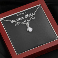 Load image into Gallery viewer, To My Badass Sister Gifts, Keep That Shit Up, Alluring Beauty Necklace For Women, Birthday Present Idea From Sister
