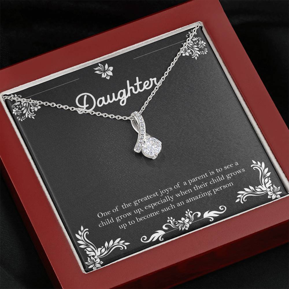 To My Daughter Gifts, One Of The Greatest Joys of a Parent, Alluring Beauty Necklace For Women, Birthday Present Ideas From Mom Dad