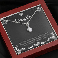Load image into Gallery viewer, To My Daughter Gifts, One Of The Greatest Joys of a Parent, Alluring Beauty Necklace For Women, Birthday Present Ideas From Mom Dad
