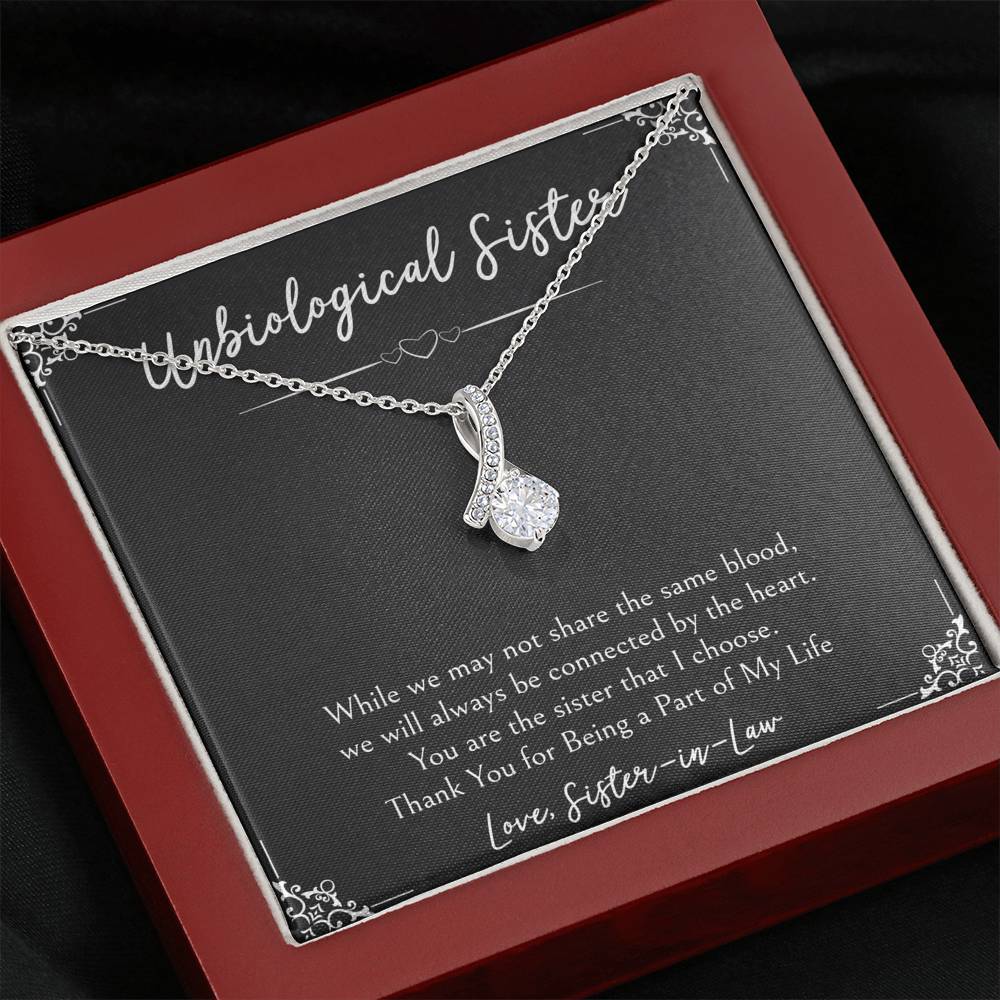 To My Unbiological Sister Gifts, Being A Part of My Life, Alluring Beauty Necklace For Women, Birthday Present Idea From Sister-in-law