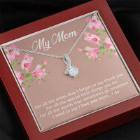 Load image into Gallery viewer, To My Mom Gifts, I Need To Say I Love You, Alluring Beauty Necklace For Women, Birthday Mothers Day Present From Son Daughter
