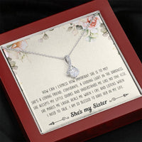 Load image into Gallery viewer, To My Sister Gifts, I Am Blessed To Have Her In My Life, Alluring Beauty Necklace For Women, Birthday Present Ideas From Sister Brother
