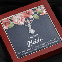 Load image into Gallery viewer, Bride Gifts, You Marry The Person You Can&#39;t Live Without, Alluring Beauty Necklace For Women, Wedding Day Thank You Ideas From Bridesmaid
