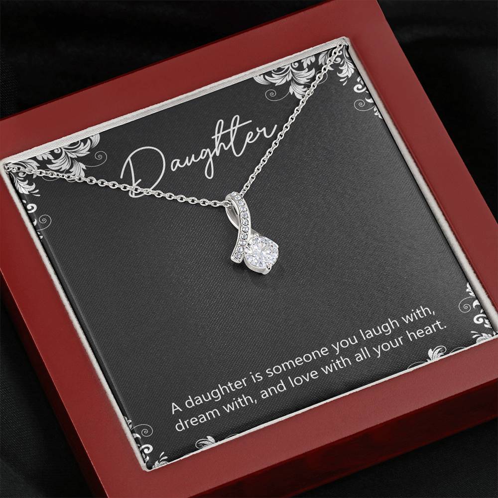 To My Daughter Gifts, A Daughter Is Someone You Laugh With, Alluring Beauty Necklace For Women, Birthday Present Idea From Mom