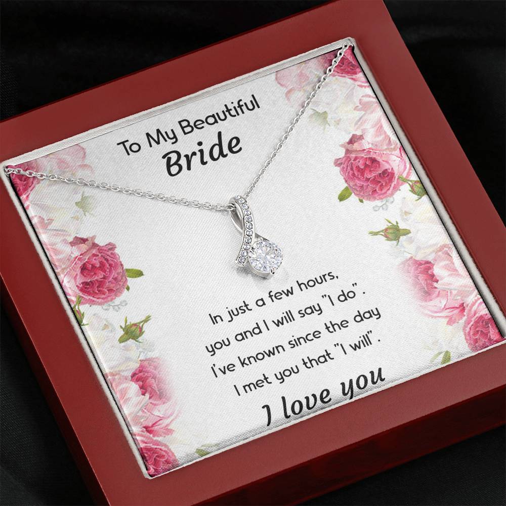 To My Bride Gifts, You And I Will Say I Do, Alluring Beauty Necklace For Women, Wedding Day Thank You Ideas From Groom
