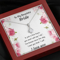 Load image into Gallery viewer, To My Bride Gifts, You And I Will Say I Do, Alluring Beauty Necklace For Women, Wedding Day Thank You Ideas From Groom
