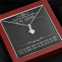 Load image into Gallery viewer, To My Soulmate, In All the World, Alluring Beauty Necklace For Girlfriend, Anniversary Birthday Valentines Day Gifts From Boyfriend
