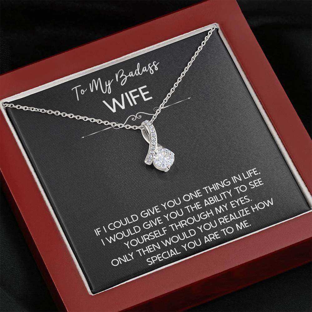 To My Badass Wife, If I Could Give You One Thing In Life, Alluring Beauty Necklace For Women, Anniversary Birthday Gifts From Husband