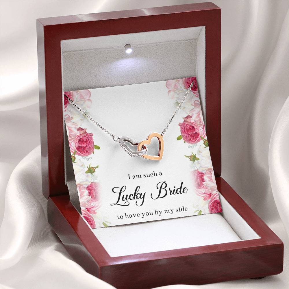 To My Bridesmaid Gifts, I Am Lucky To Have You, Alluring Beauty Necklace For Women, Wedding Day Thank You Ideas From Bride
