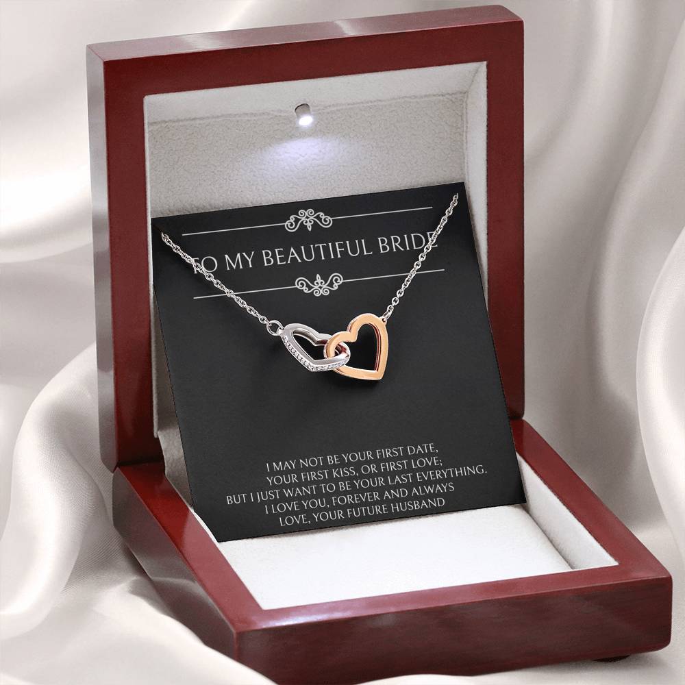 To My Bride Gifts, I Want To Be Your Last and Everything, Interlocking Heart Necklace For Women, Wedding Day Thank You Ideas From Groom