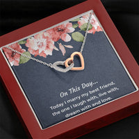 Load image into Gallery viewer, To My Bride Gifts, Today I Marry My Best Friend, Interlocking Heart Necklace For Women, Wedding Day Thank You Ideas From Groom
