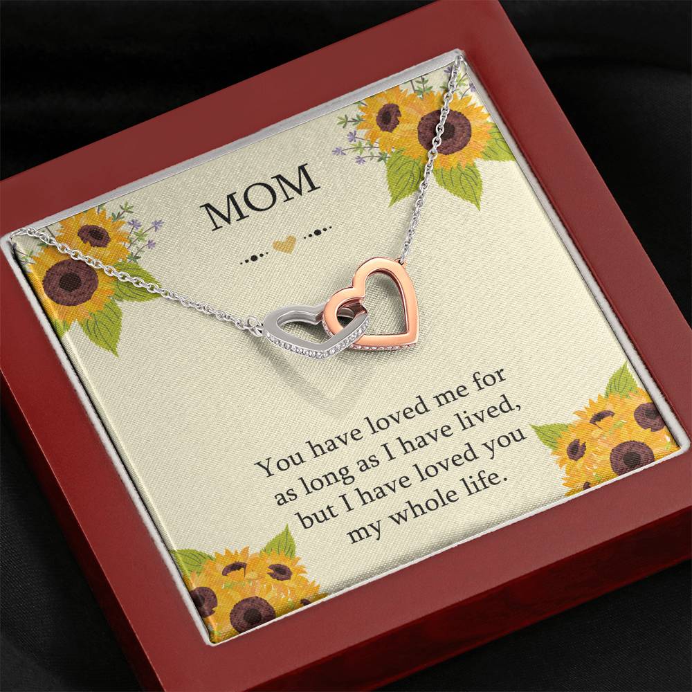 To My Mom Gifts, I Have Loved You My Whole Life, Interlocking Heart Necklace For Women, Birthday Mothers Day Present From Son Daughter