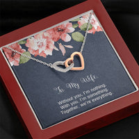 Load image into Gallery viewer, To My Wife, Without You I&#39;m Nothing, Interlocking Heart Necklace For Women, Anniversary Birthday Gifts From Husband
