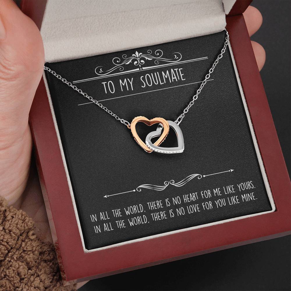 To My Soulmate,  In All the World, Interlocking Heart Necklace For Girlfriend, Anniversary Birthday Valentines Day Gifts From Boyfriend