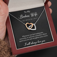 Load image into Gallery viewer, To My Badass Wife, Whenever You Feel Inadequate, Interlocking Heart Necklace For Women, Anniversary Birthday Gifts From Husband

