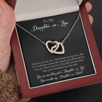 Load image into Gallery viewer, To My Daughter-in-law Gifts, I Did Not Choose You, Interlocking Heart Necklace For Women, Birthday Present Idea From Mother-in-law
