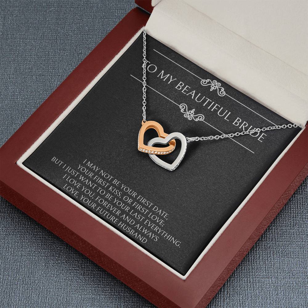 To My Bride Gifts, I Want To Be Your Last and Everything, Interlocking Heart Necklace For Women, Wedding Day Thank You Ideas From Groom