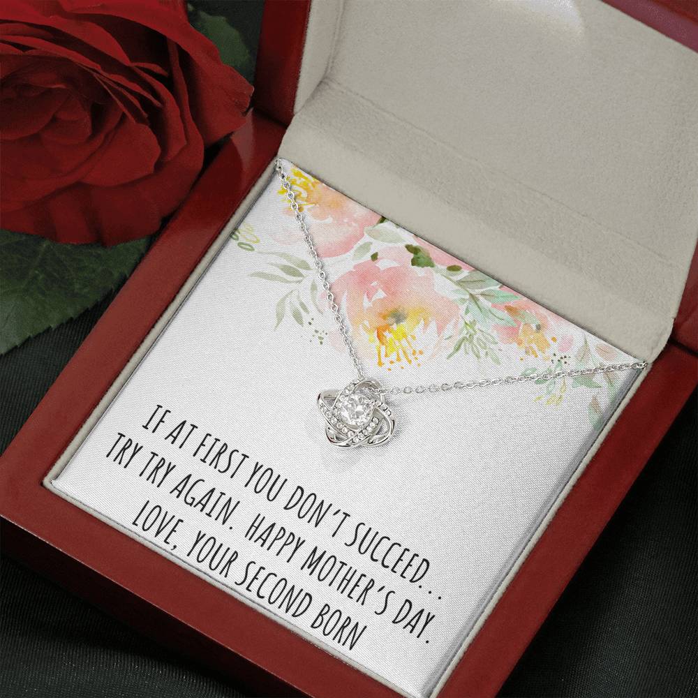 To My Mom Gifts, If At First You Don't, Love Knot Necklace For Women, Mothers Day Present From Second Born Child