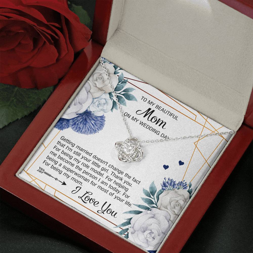 To My Mom Gifts, I'm Still Your Little Girl, Love Knot Necklace For Women, Wedding Day Thank You Ideas From Daughter