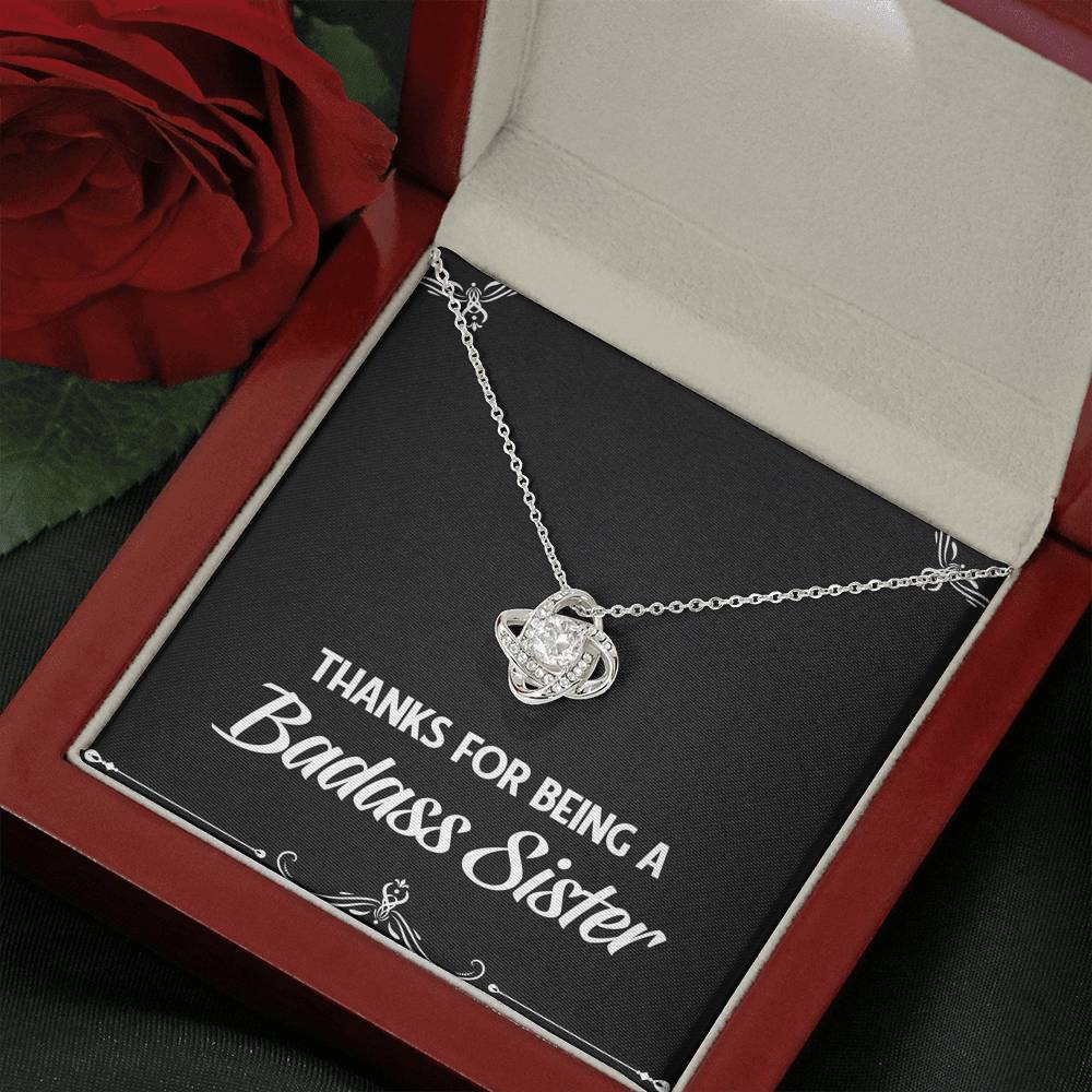 To My Badass Sister Gifts, Thanks For Being A Badass Sister, Love Knot Necklace For Women, Birthday Present Idea From Sister