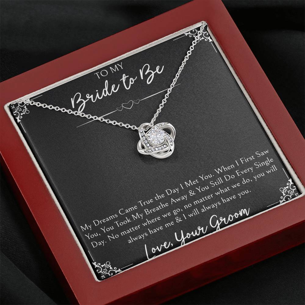 To My Bride  Gifts, My Dreams Came True, Love Knot Necklace For Women, Wedding Day Thank You Ideas From Groom