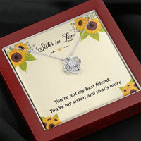 Load image into Gallery viewer, To My Sister-in-law Gifts, You&#39;re Not My Best Friend, Love Knot Necklace For Women, Birthday Present Idea From Sister
