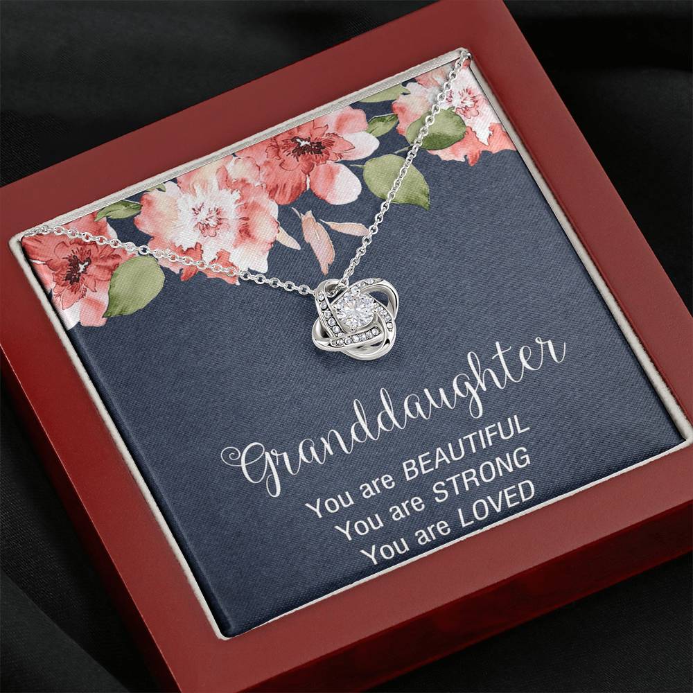 To My Granddaughter Gifts, You are Beautiful, You are Strong, You are Loved Love Knot Necklace For Women, Present From Grandpa Grandma
