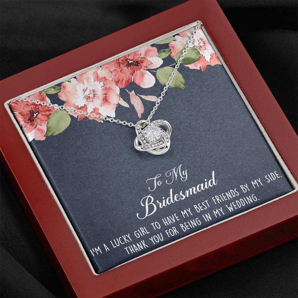 To My Bridesmaid Gifts, I'm A Lucky Girl , Love Knot Necklace For Women, Wedding Day Thank You Ideas From Bride